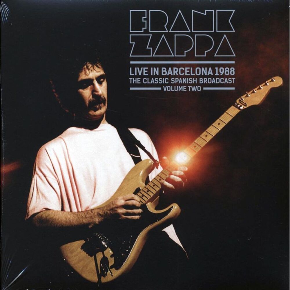 Frank Zappa - Live In Barcelona 1988 Volume 2: The Classic Spanish Broadcast (2x